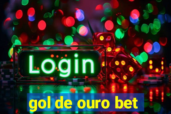 gol de ouro bet